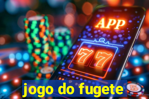 jogo do fugete